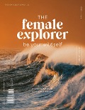 The Female Explorer No 6 - Rausgedacht