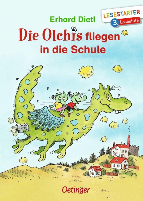 Die Olchis fliegen in die Schule - Erhard Dietl