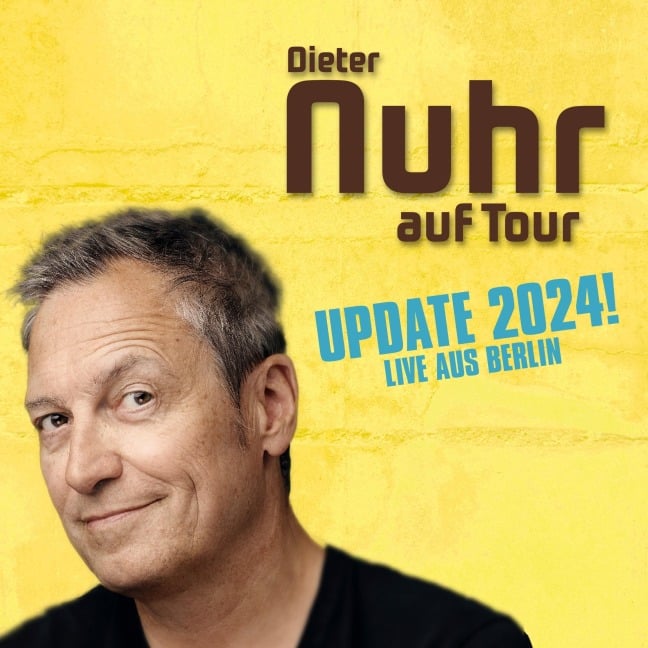 Nuhr auf Tour UPDATE - Dieter Nuhr