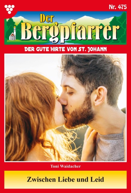 Zwischen Liebe und Leid - Toni Waidacher
