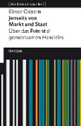 Cover-Bild zum Titel 'Jenseits von Markt und Staat. Über das Potential gemeinsamen Handelns' von 'Elinor Ostrom'
