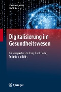 Cover-Bild zum Titel 'Digitalisierung im Gesundheitswesen' von 'Alexandra Jorzig, Frank Sarangi'