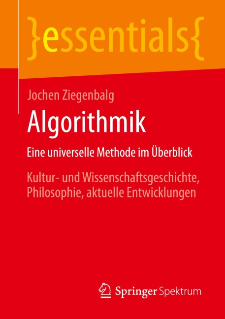 Algorithmik Eine universelle Methode im Überblick - Jochen Ziegenbalg