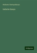 Indische Essays - Nisikanta Chattopadhyaya