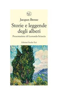 Storie e leggende degli alberi - Jacques Brosse