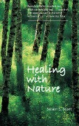 Cover-Bild zum Titel 'Healing with Nature' von 'Susan S. Scott'