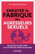 Cover-Bild zum Titel 'Enrayer la fabrique des agresseurs sexuels' von 'Muriel Salmona'