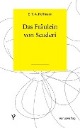 Cover-Bild zum Titel 'Das Fräulein von Scuderi' von 'E. T. A. Hoffmann'