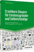 Cover-Bild zum Titel 'Crashkurs Steuern für Existenzgründer und Selbstständige' von 'Ulrike Geismann'