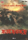 Cover-Bild zum Titel 'Bathory. La band che cambiò l'heavy metal' von 'Fabio Rossi'