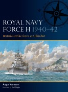 Cover-Bild zum Titel 'Royal Navy Force H 1940-42' von 'Angus Konstam'