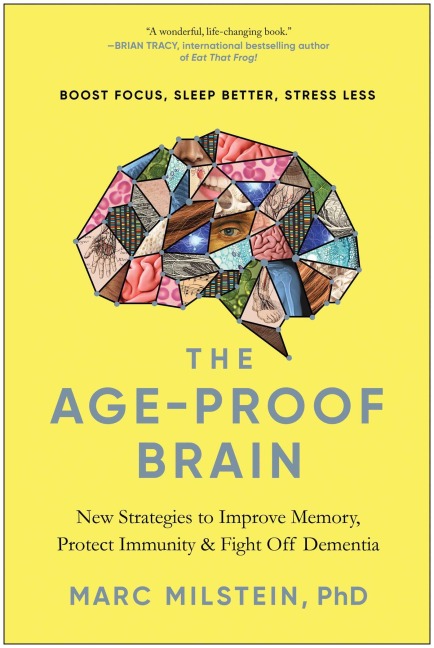 The Age-Proof Brain - Marc Milstein