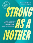 Cover-Bild zum Titel 'Strong as a Mother' von 'Shannon Rowbury, Jessica Dorrington Mpt Ocs Prpc'