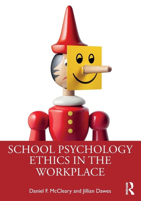 School Psychology Ethics in the Workplace - Daniel F. McCleary, Jillian Dawes