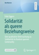 Cover-Bild zum Titel 'Solidarität als queere Beziehungsweise' von 'Felix Eggers'