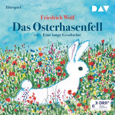 Das Osterhasenfell oder Eine lange Geschichte - Friedrich Wolf