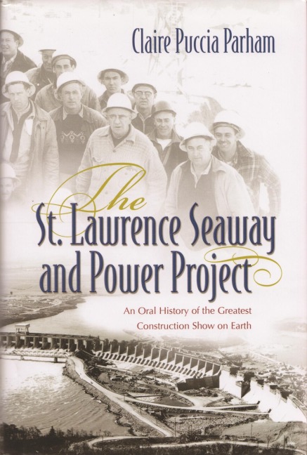 The St. Lawrence Seaway and Power Project - Claire Puccia Parham