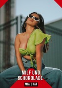 Cover-Bild zum Titel 'Milf und Schokolade' von 'Mia Graf'