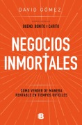 Cover-Bild zum Titel 'Negocios Inmortales / Immortal Businesses. How to Sell Cost-Effectively During Hard Times' von 'David Gómez'