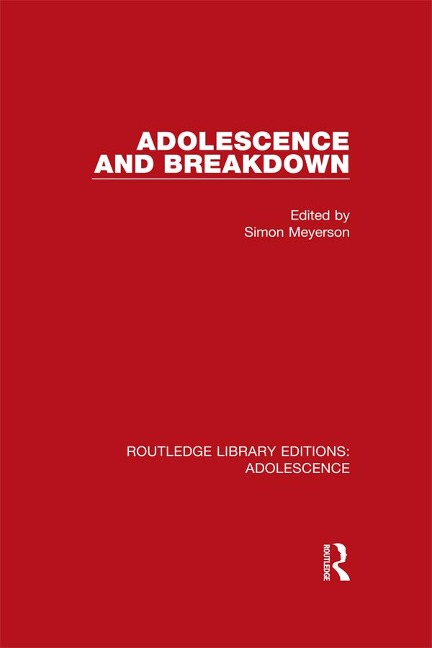 Adolescence and Breakdown - 