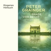 Cover-Bild zum Titel 'Gnade vor Recht' von 'Peter Grainger'