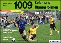 1009 Spiel- und Übungsformen im Fußball - 