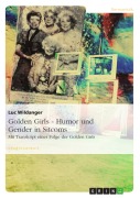 Cover-Bild zum Titel 'Golden Girls - Humor und Gender in Sitcoms' von 'Luc Wildanger'