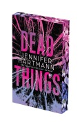 Cover-Bild zum Titel 'Dead Things: Deluxe Limited Edition' von 'Jennifer Hartmann'