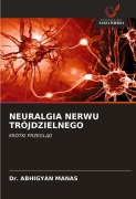 Cover-Bild zum Titel 'NEURALGIA NERWU TRÓJDZIELNEGO' von 'Abhigyan Manas'