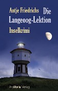 Die Langeoog-Lektion - Antje Friedrichs