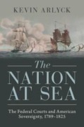 Cover-Bild zum Titel 'The Nation at Sea' von 'Kevin Arlyck'