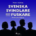 Cover-Bild zum Titel 'Svenska svindlare och fuskare' von 'Fredrik Kullberg'
