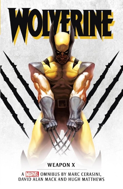 Marvel classic novels - Wolverine: Weapon X Omnibus - Marc Cerasini, Hugh Matthews, David Alan Mack