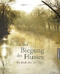 Cover-Bild zum Titel 'An der Biegung des Flusses' von 'Sandra Blume'