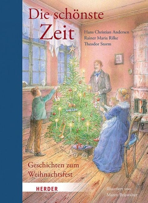 Die schönste Zeit - Rainer Maria Rilke, Hans Christian Andersen, Theodor Storm