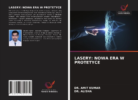 LASERY: NOWA ERA W PROTETYCE - Amit Kumar, Alisha