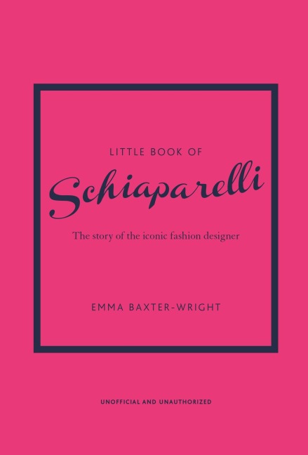 Little Book of Schiaparelli - Emma Baxter-Wright