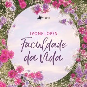 Cover-Bild zum Titel 'Faculdade da Vida' von 'Ivone Lopes'