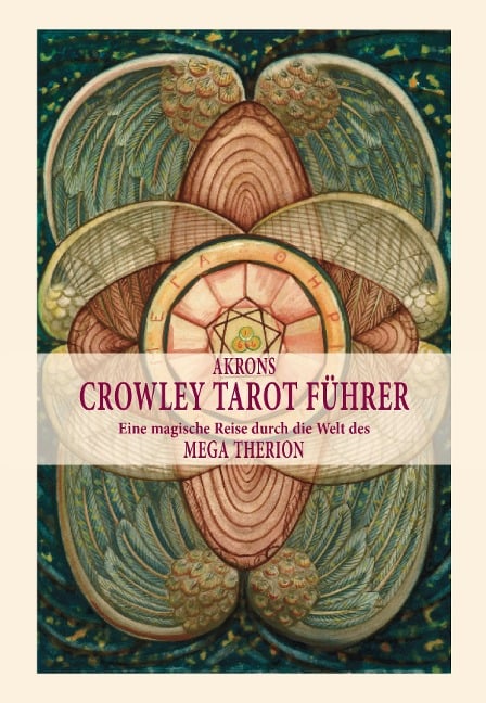 Akrons Crowley Tarot Führer - Akron Frey