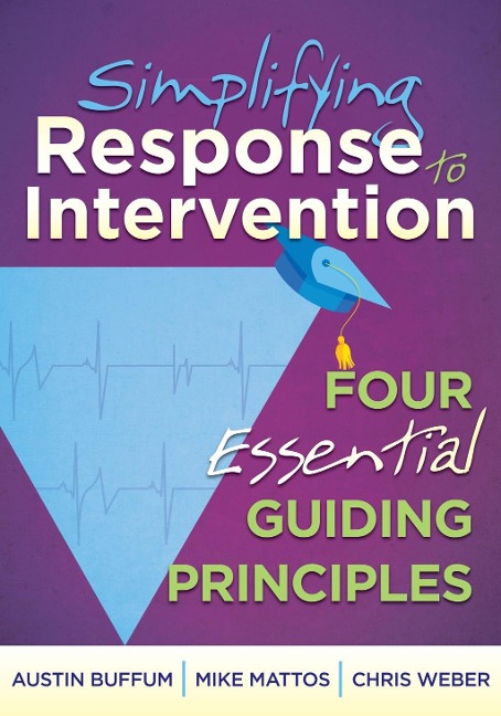 Simplifying Response to Intervention - Austin Buffum, Mike Mattos, Chris Weber