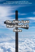Cover-Bild zum Titel 'The Little Light That Couldn't Shine' von 'Grace Everly'