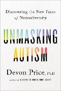 Cover-Bild zum Titel 'Unmasking Autism' von 'Devon Price'