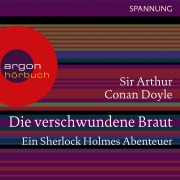 Cover-Bild zum Titel 'Die verschwundene Braut' von 'Arthur Conan Doyle'