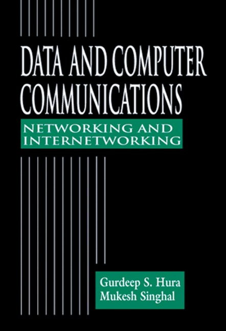 Data and Computer Communications - Gurdeep S. Hura, Mukesh Singhal