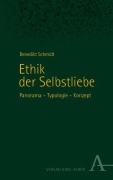 Cover-Bild zum Titel 'Ethik der Selbstliebe' von 'Benedikt Schmidt'