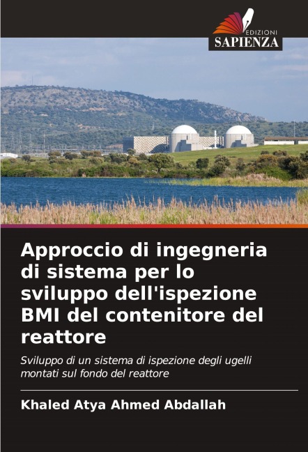 Approccio di ingegneria di sistema per lo sviluppo dell'ispezione BMI del contenitore del reattore - Khaled Atya Ahmed Abdallah