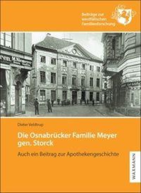 Die Osnabrücker Familie Meyer gen. Storck - Dieter Veldtrup