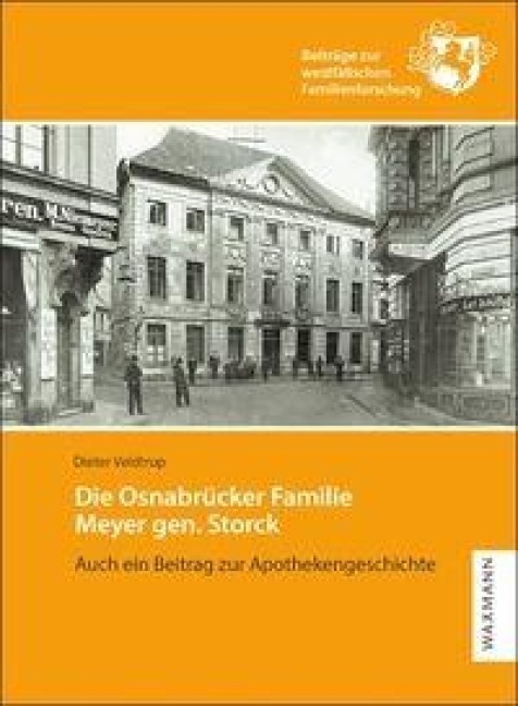 Die Osnabrücker Familie Meyer gen. Storck - Dieter Veldtrup