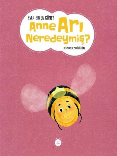 Anne Ari Neredeymis - Esra Erken Güney