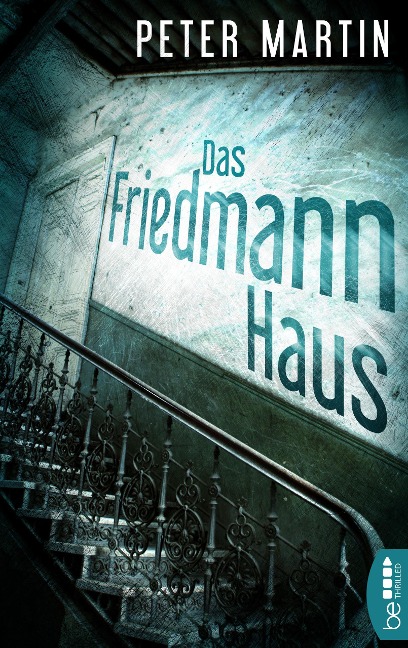 Das Friedmann-Haus - Peter Martin